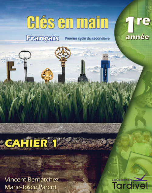 Tardivel | francais | secondaire 1 | cahier 1 | couverture