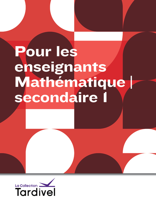 Mathématique | secondaire 1 | Pour les enseignants