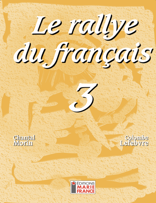 Éditions Marie-France | Le rallye du français 3 | élève | couverture