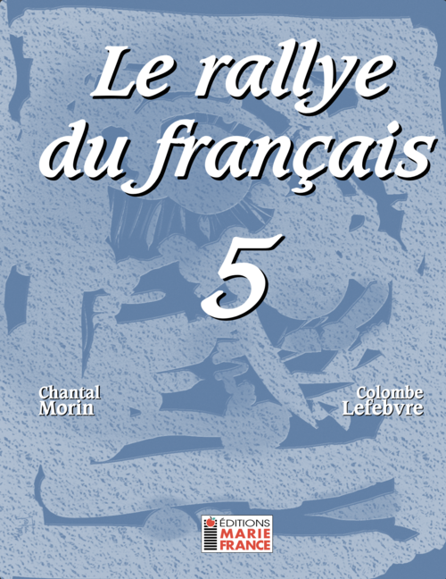 Éditions Marie-France | Le rallye du français 5 | élève | couverture